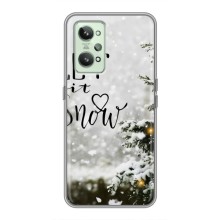 Новогодние, Праздничные Чехлы для Realme GT2 - 2024 год (Let it snow)