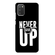 Силіконовый Чохол на Samsung Galaxy A02s з картинкою НАЙК – Never Give UP