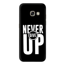 Силіконовый Чохол на Samsung Galaxy A3 2017 / A320 / A320F з картинкою НАЙК (Never Give UP)