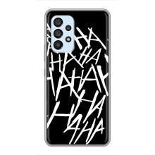 Чехлы с картинкой Джокера на Samsung Galaxy A33 (5G) – Хахаха
