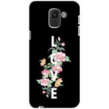 Чехлы для любимой на Самсунґ Дж6 2018 (VPrint) (Квіти LOVE)
