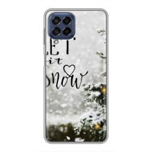 Новорічні, Святкові Чохли для Samsung Galaxy M53 (5G) (M536B) - 2024 год – Let it snow