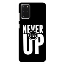 Силіконовый Чохол на Samsung Galaxy S20 Plus з картинкою НАЙК – Never Give UP