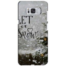 Новогодние, Праздничные Чехлы для Samsung Galaxy S8 Plus, G955 - 2024 год (Let it snow)