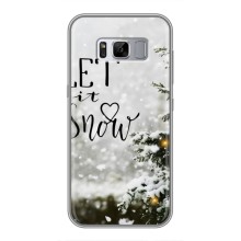 Новогодние, Праздничные Чехлы для Samsung Galaxy S8, G950 - 2024 год (Let it snow)