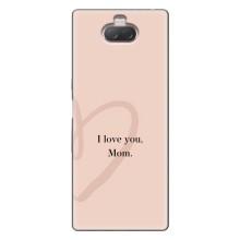 Чехлы для мамы на Sony Xperia 10 (Я люблю маму)