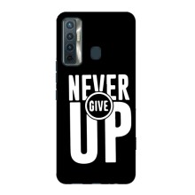 Силіконовый Чохол на TECNO Camon 17 з картинкою НАЙК – Never Give UP