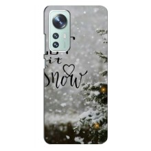 Новогодние, Праздничные Чехлы для Xiaomi 12 / 12X - 2024 год – Let it snow