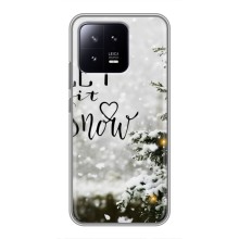 Новогодние, Праздничные Чехлы для Xiaomi 13 - 2024 год (Let it snow)