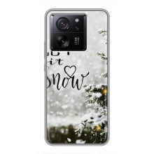 Новогодние, Праздничные Чехлы для Xiaomi 13T Pro - 2024 год (Let it snow)