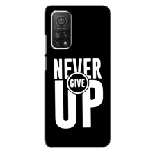 Силиконовый Чехол на Xiaomi Mi 10T Pro с картинкой Nike – Never Give UP