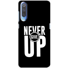 Силиконовый Чехол на Xiaomi Mi 9 с картинкой Nike – Never Give UP