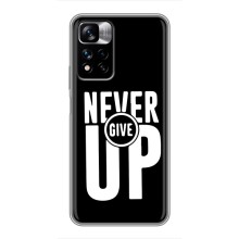 Силіконовый Чохол на Xiaomi Redmi Note 11 Pro Plus з картинкою НАЙК (Never Give UP)