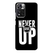 Силіконовый Чохол на Xiaomi Redmi Note 11 Pro з картинкою НАЙК – Never Give UP